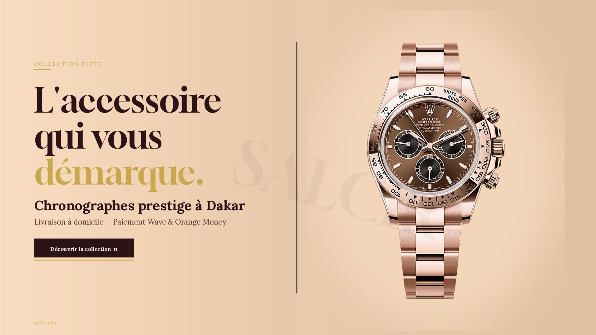 SALCIR — L'accessoire qui vous démarque. Montres Piste chronographes prestige à Dakar.